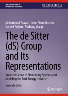 The de Sitter (dS) Group and Its Representations : An Introduction to Elementary Systems and Modeling the Dark Energy Universe