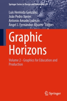 Graphic Horizons : Volume 2 - Graphics for Education and Production