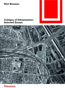 Critique of Urbanization : Selected Essays
