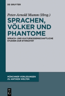 Sprachen, Volker und Phantome : Sprach- und kulturwissenschaftliche Studien zur Ethnizitat
