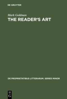 The Reader's Art : Virginia Woolf as a Literary Critic