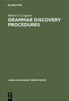 Grammar Discovery Procedures : A Field Manual