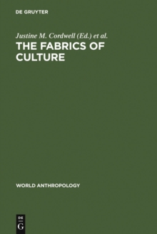 The fabrics of culture : the anthropology of clothing and adornment