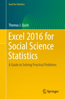 Excel 2016 for Social Science Statistics : A Guide to Solving Practical Problems