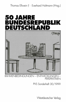 50 Jahre Bundesrepublik Deutschland : Rahmenbedingungen - Entwicklungen - Perspektiven