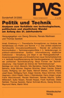 Politik und Technik : Analysen zum Verhaltnis von technologischem, politischem und staatlichem Wandel am Anfang des 21. Jahrhunderts