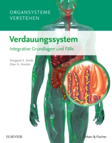 Organsysteme verstehen - Verdauungssystem : Integrative Grundlagen und Falle