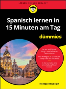 Spanisch lernen in 15 Minuten am Tag fur Dummies