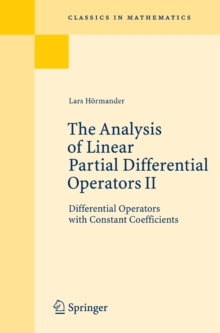 The Analysis of Linear Partial Differential Operators II : Differential Operators with Constant Coefficients