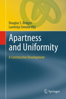 Apartness and Uniformity : A Constructive Development