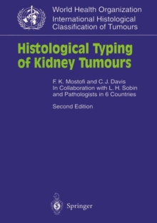 Histological Typing of Kidney Tumours : In Collaboration with L. H. Sobin and Pathologists in 6 Countries