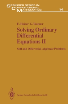 Solving Ordinary Differential Equations II : Stiff and Differential - Algebraic Problems