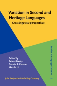 Variation in Second and Heritage Languages : Crosslinguistic perspectives
