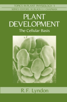 Plant Development : The Cellular Basis