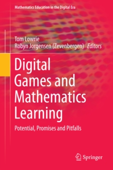 Digital Games and Mathematics Learning : Potential, Promises and Pitfalls