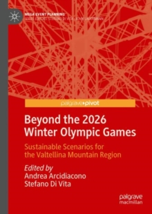 Beyond the 2026 Winter Olympic Games : Sustainable Scenarios for the Valtellina Mountain Region