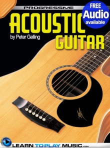 Acoustic Guitar Lessons for Beginners : Teach Yourself How to Play Guitar (Free Audio Available)