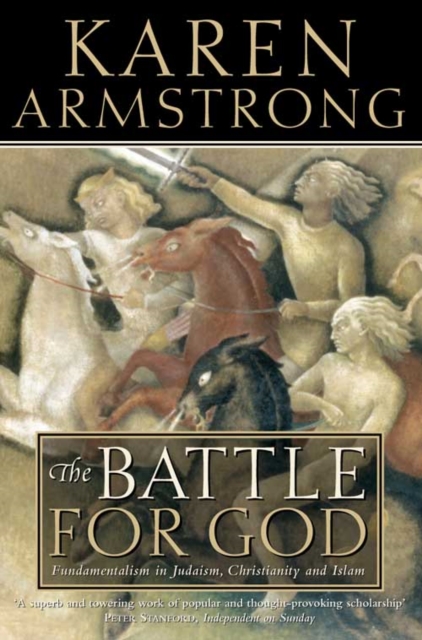 The Battle for God : Fundamentalism in Judaism, Christianity and Islam, Paperback / softback Book