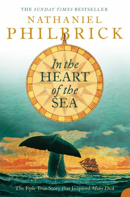In the Heart of the Sea : The Epic True Story That Inspired ‘Moby Dick’, Paperback / softback Book