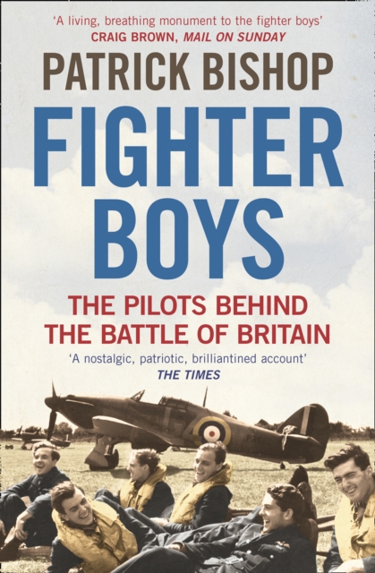 Fighter Boys : The Pilots Behind the Battle of Britain, Paperback / softback Book