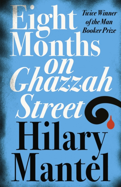 Eight Months on Ghazzah Street, Paperback / softback Book