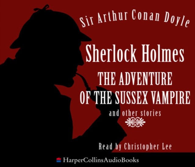 Sherlock Holmes: the Adventure of the Sussex Vampire and Other Stories, eAudiobook MP3 eaudioBook
