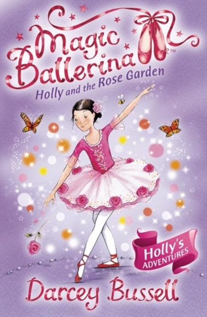 Holly and the Rose Garden, Paperback / softback Book