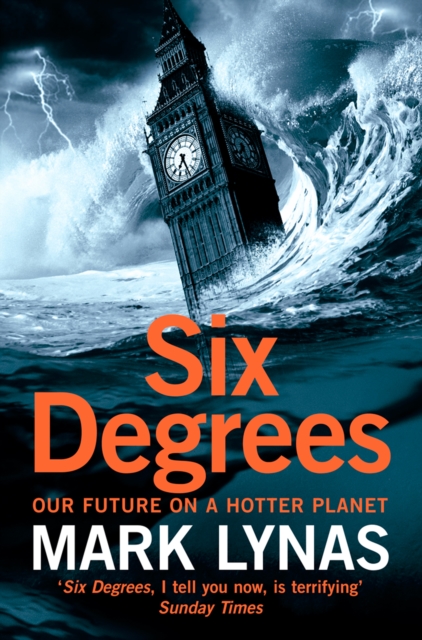 Six Degrees : Our Future on a Hotter Planet, EPUB eBook