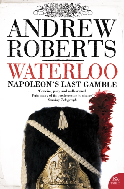 Waterloo : Napoleon's Last Gamble, EPUB eBook