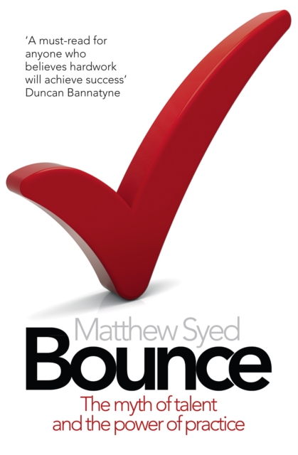 Bounce : The Myth of Talent and the Power of Practice, EPUB eBook