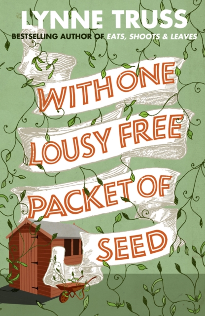 With One Lousy Free Packet of Seed, Paperback / softback Book