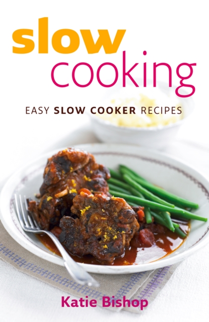 Slow Cooking : Easy Slow Cooker Recipes, EPUB eBook