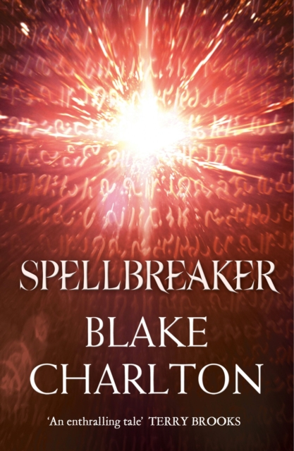 The Spellbreaker : Book 3 of the Spellwright Trilogy, EPUB eBook