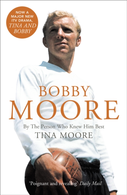 Bobby Moore : By the Person Who Knew Him Best (Text Only), EPUB eBook