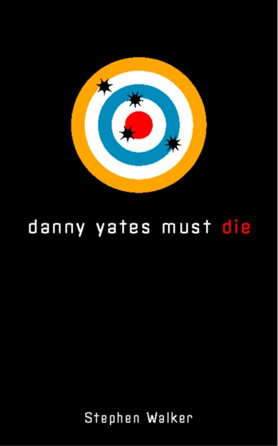 Danny Yates Must Die, EPUB eBook