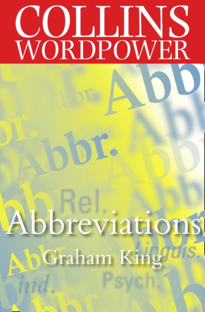 Abbreviations : The Complete Guide to Abbreviations and Acronyms, EPUB eBook