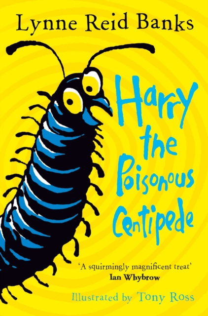 Harry the Poisonous Centipede : A Story to Make You Squirm, EPUB eBook