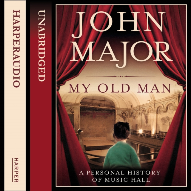 My Old Man : A Personal History of Music Hall, eAudiobook MP3 eaudioBook
