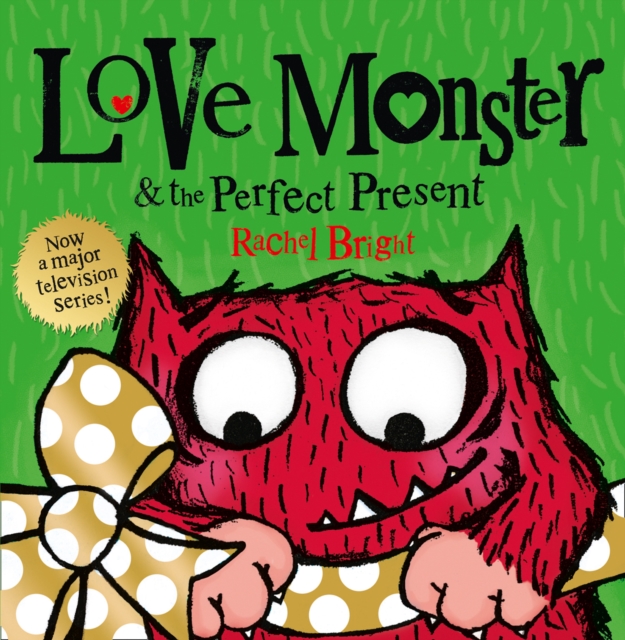 Love Monster and the Perfect Present, Paperback / softback Book