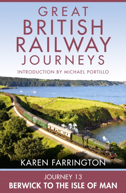 Journey 13: Berwick to the Isle of Man, EPUB eBook