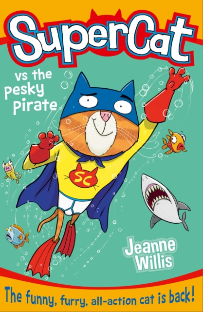 Supercat vs the Pesky Pirate, Paperback / softback Book