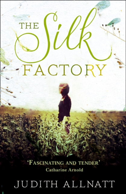 The Silk Factory, Paperback / softback Book