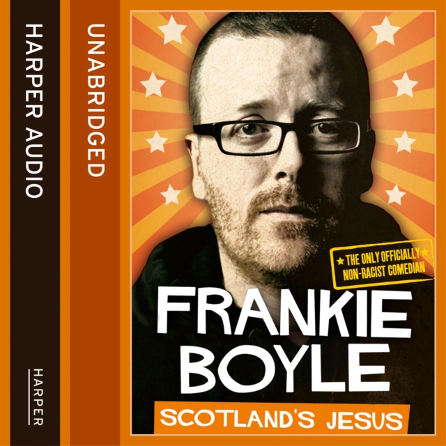 Scotland’s Jesus : The Only Officially Non-Racist Comedian, eAudiobook MP3 eaudioBook