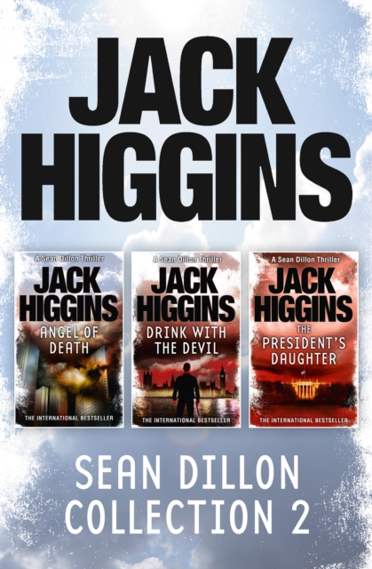 Sean Dillon 3-Book Collection 2 : Angel of Death, Drink With the Devil, The President's Daughter, EPUB eBook