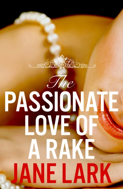 The Passionate Love of a Rake, EPUB eBook