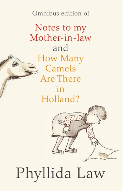 Notes to my Mother-in-Law and How Many Camels Are There in Holland?: Two-book Bundle, EPUB eBook