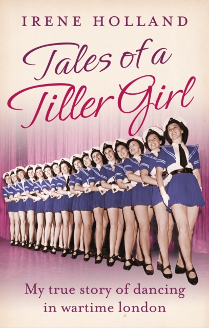 Tales of a Tiller Girl, EPUB eBook