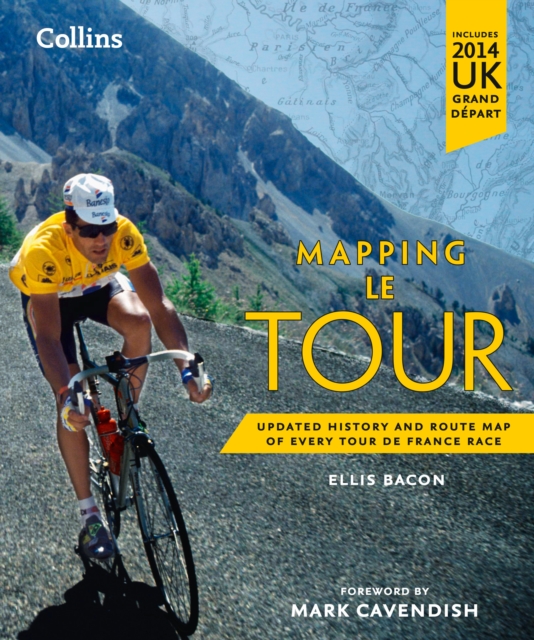 Mapping Le Tour : The unofficial history of all 100 Tour de France races, EPUB eBook