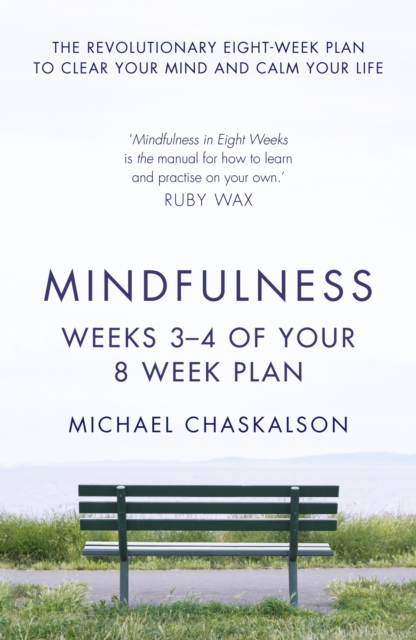 Mindfulness: Weeks 3-4 of Your 8-Week Plan, EPUB eBook