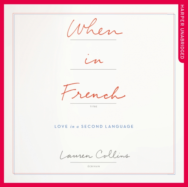 When in French : Love in a Second Language, eAudiobook MP3 eaudioBook